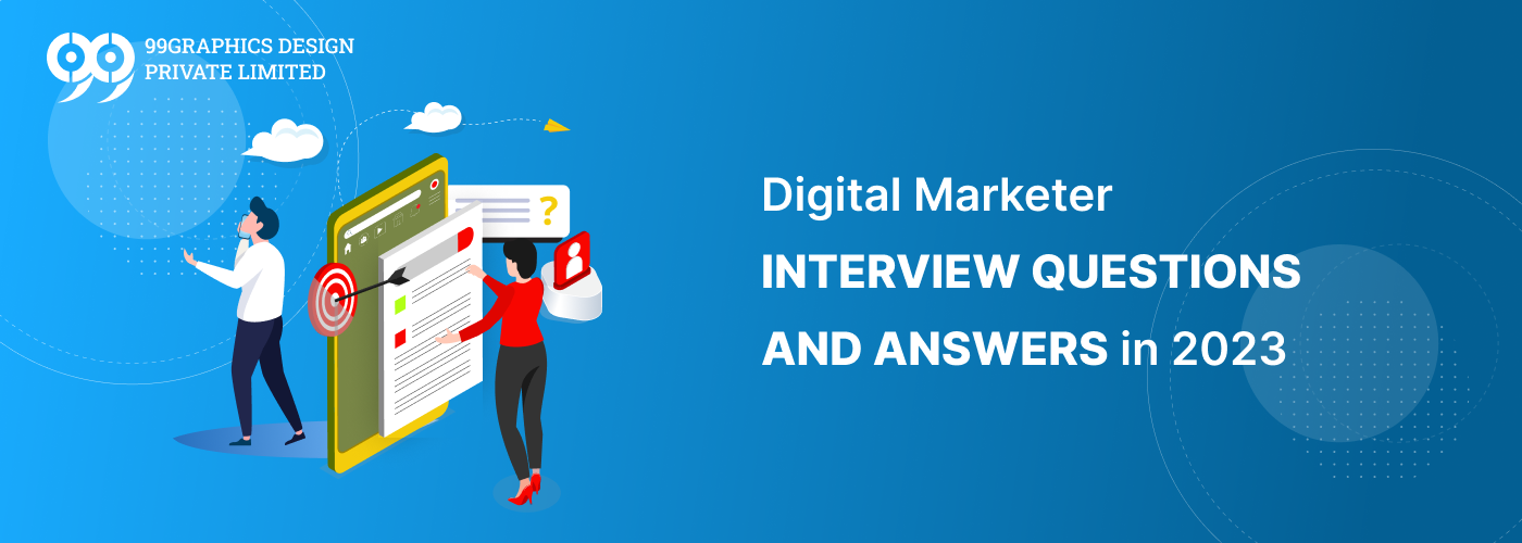 digital marketer interview questions