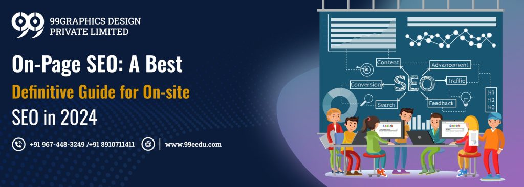 The Greatest Complete Manual for On-Site SEO in 2024 - 99EEDU