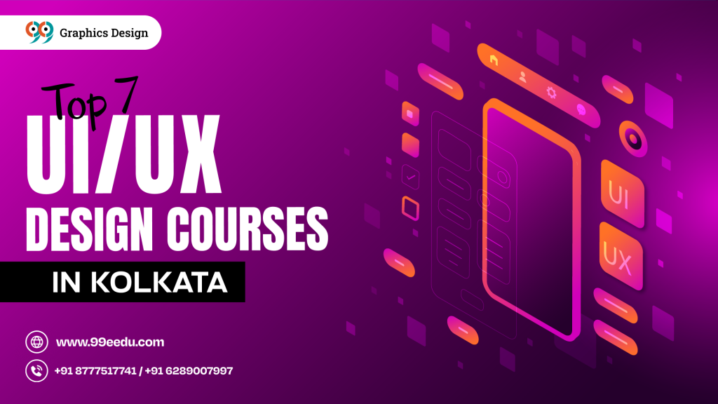Top 7 UI UX design courses in Kolkata: Kickstart Your Career